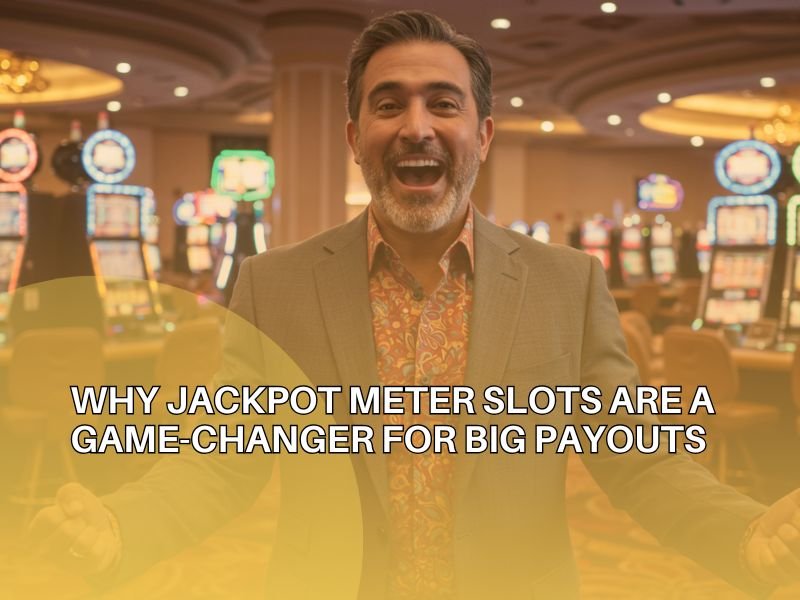 Jackpot Meter Slots