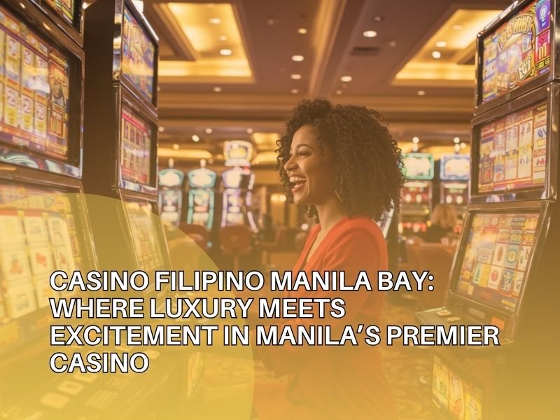 Casino Filipino Manila Bay